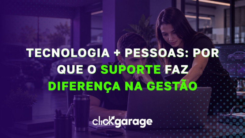 Tecnologia + pessoas: por que o suporte faz diferença na gestão