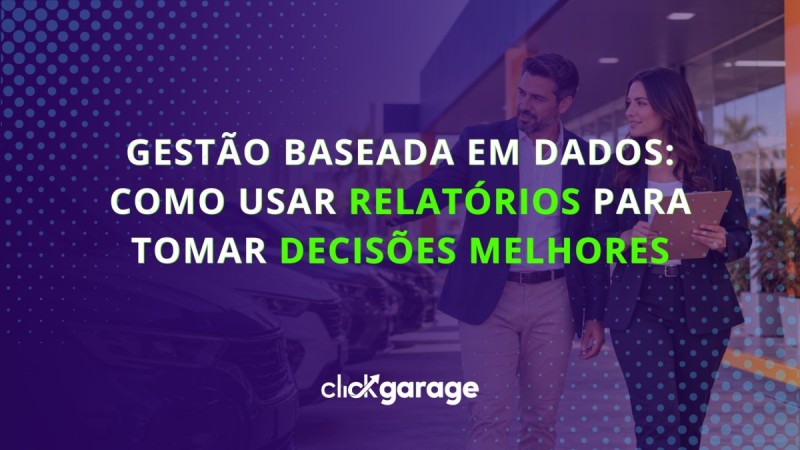 Gestão baseada em dados: como usar relatórios para tomar decisões melhores