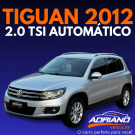 TIGUAN 2.0 TSI Automático 2012 – Potência, conforto e presença!