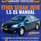 ETIOS XS Sedan 1.5 Mec. 2016 – O sedan econômico que oferece praticidade e conforto no dia a dia!